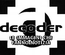 decoder LE IMMAGINI CHE FANNO NOTIZIA