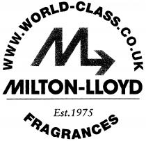 M MILTON-LLOYD WWW.WORLD-CLASS.CO.UK Est. 1975 FRAGRANCES