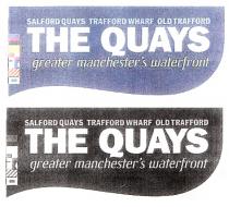 THE QUAYS SALFORD QUAYS TRAFFORD WHARF OLD TRAFFORD greater manchester's waterfront