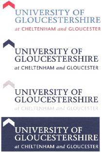 UNIVERSITY OF GLOUCESTERSHIRE at CHELTENHAM and GLOUCESTER