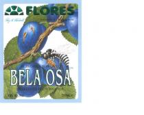 FLORES SLJIVOVICA SLEWOWITZ BELA OSA SLOVIVITZ PLUM BRANDY 40% Alc. /Vol. 750ml e