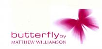 butterfly by MATTHEW WILLIAMSON