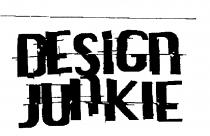 DESIGN JUNKIE