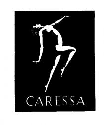 CARESSA