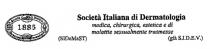 1885 SIDEMAST Società Italiana di Dermatologia medica, chirurgica, estetica e di malattie sessualmente trasmesse.