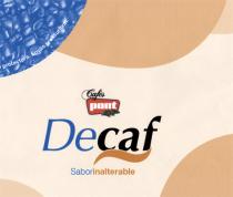 Cafés pont Decaf Saborinalterable