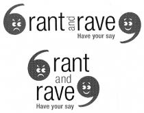 rant and rave Have your say