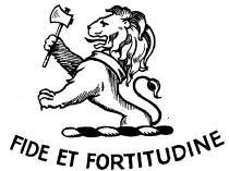 FIDE ET FORTITUDINE