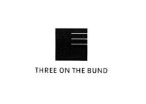 THREE ON THE BUND