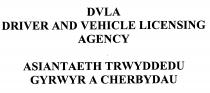 DVLA DRIVER AND VEHICLE LICENSING AGENCY ASIANTAETH TRWYDDEDU GYRWYR A CHERBYDAU