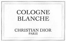 COLOGNE BLANCHE CHRISTIAN DIOR PARIS