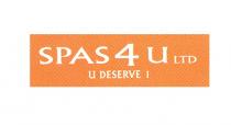 SPAS 4 U LTD U DESERVE 1