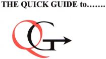 THE QUICK GUIDE to.......QG