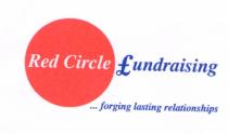 Red Circle £undraising ...forging lasting relationships