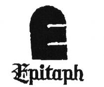 E Epitaph