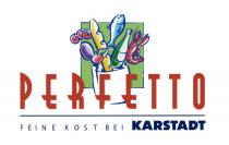 PERFETTO FEINE KOST BEI KARSTADT