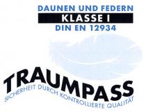 DAUNEN UND FEDERN KLASSE 1 DIN EN 12934 TRAUMPASS SICHERHEIT DURCH KONTROLLIERTE QUALITÄT