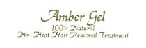 Amber Gel 100% Natural No-Heat Hair Removal Treatment