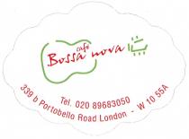 café Bossa nova Tel. 020 89683050 339 b Portobello Road London - W 10 55A