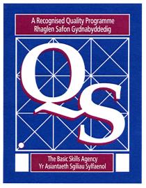 A Recognised Quality Programme Rhaglen Safon Gydnabyddedig QS The Basic Skills Agency Yr Asiantaeth Sgiliau Sylfaenol