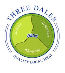 THREE DALES QUALITY LOCAL MEAT Ilkley Airedale Nidderdale Wharfedale