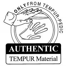 ONLY FROM TEMPUR-PEDIC AUTHENTIC TEMPUR Material