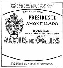 SHERRY PRESIDENTE AMONTILLADO BODEGAS DE LA VINA POLLERO ALTO ANTES MARQUES DE COMILLAS