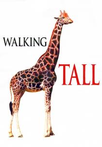 WALKING TALL