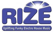 RIZE Uplifting Funky Electro House Music