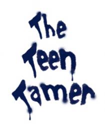 The Teen Tamer