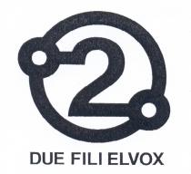 2 DUE FILI ELVOX