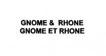 GNOME & RHONE GNOME ET RHONE