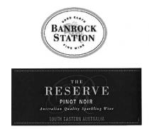 BANROCK STATION GOOD EARTH FINE WINE THE RESERVE PINOT NOIR Australian Quality Sparkling Wine SOUTH EASTERN AUSTRALIA