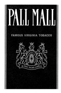 PALL MALL FAMOUS VIRGINIA TOBACCO PER ASPERA AD ASTRA IN HOC SIGNO VINCES