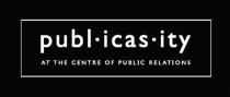 publ.icas.ity AT THE CENTRE OF PUBLIC RELATIONS