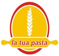 la tua pasta