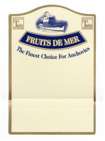 FRUITS DE MER The Finest Choice For Anchovies GOLD GREAT Taste AWARDS 2003 GOLD GREAT Taste AWARDS 2005