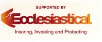 SUPPORTED BY Ecclesiastical Insuring, Investing and Protecting