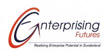 Enterprising Futures Realising Enterprise Potential in Sunderland