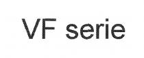 VF serie
