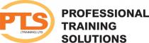 PTS (TRAINING) LTD PROFESSIONAL TRAINING SOLUTIONS