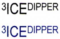 3ICEDIPPER