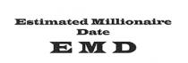 Estimated Millionaire Date EMD