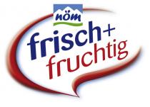 frisch+ fruchtig nöm