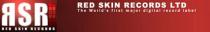 RSR RED SKIN RECORDS RED SKIN RECORDS LTD The World's first major digital record label