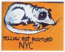 YELLOW rat bastard NYC