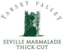 TARSET VALLEY SEVILLE MARMALADE THICK CUT