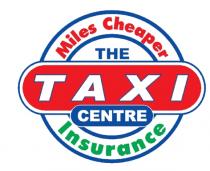 THE TAXI CENTRE Miles Cheaper Insurance