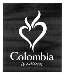 Colombia is passion