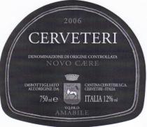 2006 CERVETERI DENOMINAZIONE DI ORIGINE CONTROLLATA NOVO CAERE